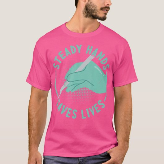 Steady Hands redt levens - Funny Surgery Doctor - T-shirt (Voorkant)