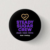 Steady Sugar Crew Empowering Wellness and Balance Ronde Button 3,2 Cm (Voorkant)