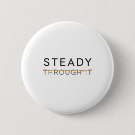 Steady Through It – Parkinson’s Awareness Month Ronde Button 5,7 Cm