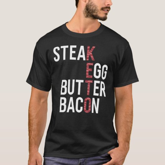Steak Eggs Butter Bacon Keto Diet Ketogene T-shirt (Voorkant)
