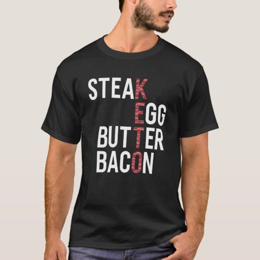 Steak Eggs Butter Bacon Keto Diet Ketogenic T-shirt (Voorkant)