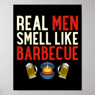 Steak Grilling Funny BBQ Chef Echte Mannen Ruiken Poster