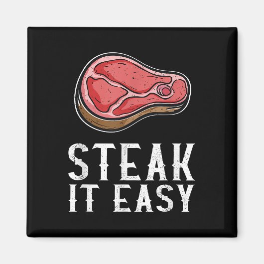 Steak It Easy Funny BBQ Barbecue Meat Smoker Pitma Magneet (Voorkant)