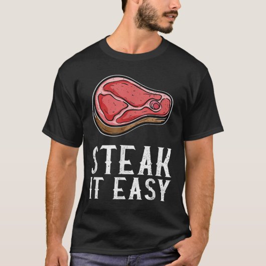 Steak It Easy Funny BBQ Barbecue Meat Smoker Pitma T-shirt (Voorkant)