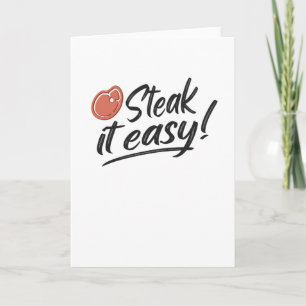 Steak it Easy Grill BBQ Funny Griller Gifts Kaart