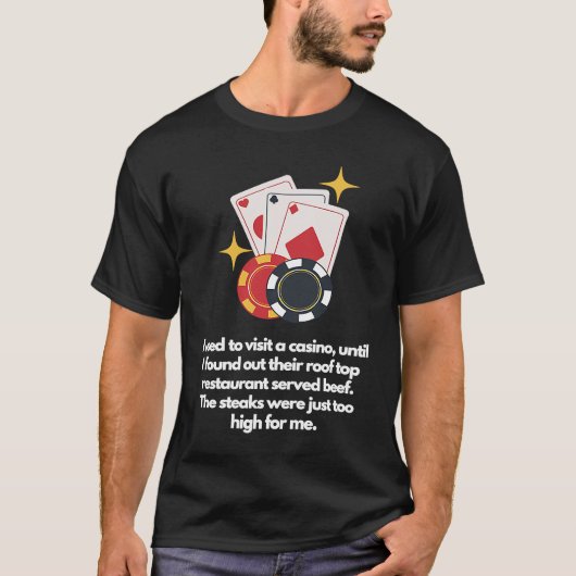 Steaks were too high t-shirt (Voorkant)