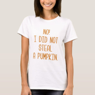 Steal A Pumpkin T-shirt