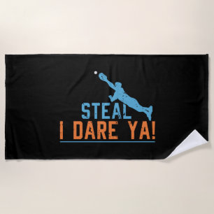 Steal I Dare Ya-Baseball Shirt Beach Tow Strandlaken