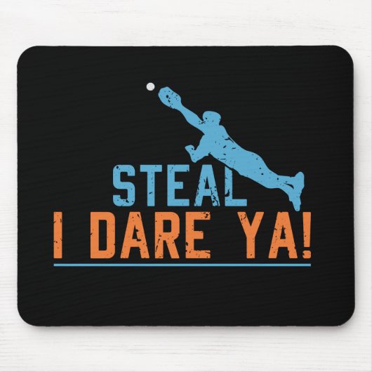 Steal I Dare Ya-Baseball Shirt Muismat (Voorkant)