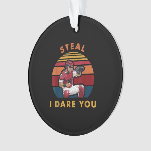 Steal I Dare you Funny Baseball Catcher Player Ornament (voorkant)