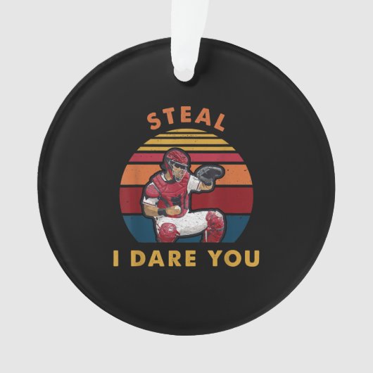 Steal I Dare you Funny Baseball Catcher Player Ornament (voorkant)