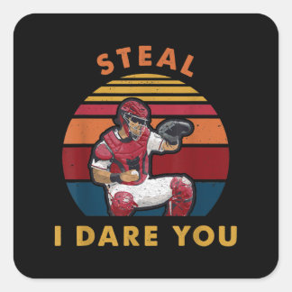 Steal I Dare you Funny Baseball Catcher Player Vierkante Sticker
