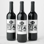 Steal I Dare you - Funny Baseball SoftballLover Wijn Etiket (Flessen)