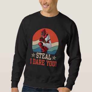 Steal I Dare You Funny Catcher Baseball Pl. Trui