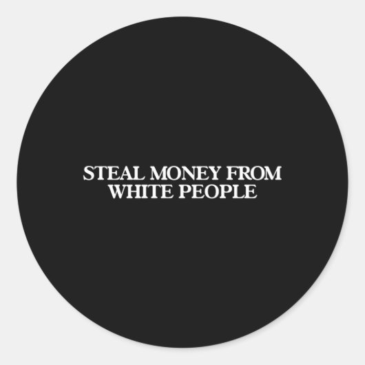 Steal Money van White People Ronde Sticker (Voorkant)