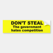 Steal niet - de overheid haat concurrentie bumpersticker (Voorkant)