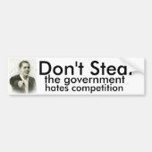 Steal niet, de regering haat concurrentie bumpersticker (Voorkant)