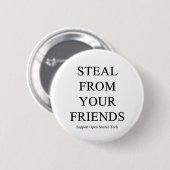 Steal van je vrienden ronde button 5,7 cm (Voorkant /achterkant)