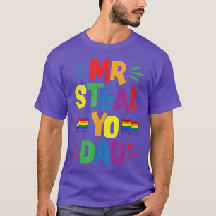 Steal Yo Dad Cute Funny Gay Pride Flag Aestheti T-shirt