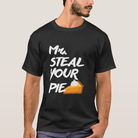Steal Your Pie voor Thanksgiving T-shirt (Voorkant)