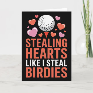 Stealing Hearts Like I Steal Birdies Cute Golf Val Kaart