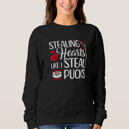 Stealing Hearts Like I Steal Pucks Cute Valentine  Trui (Voorkant)