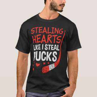 Stealing Hearts Stealing Pucks Hockey Valentines D T-shirt