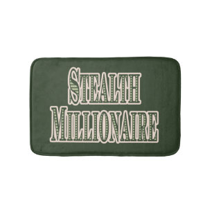Stealth Millionaire Badmat