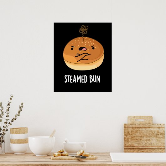 Steamed Bun Funny Food Pun Dark BG Poster (Keuken)