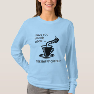 Steaming Hot Happy Coffee Lange gestroomlijnde T-s T-shirt