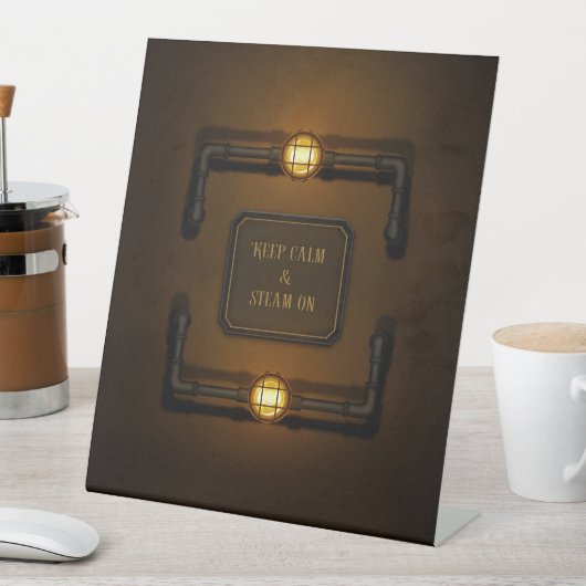 Steampunk in de machinekamer "Houd kalm en stoam a Reclamebord Met Voetstuk (Insitu)