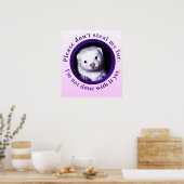 Steek alsjeblieft mijn vacht niet, ik ben er niet  poster (Keuken)