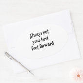 Steek altijd je beste voet naar voren ovale sticker (Envelop)