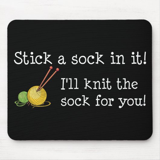 Steek er een sok in! Mousepad Muismat (Voorkant)