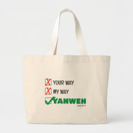 Steek je manier op mijn manier Christelijk in YAHW Grote Tote Bag