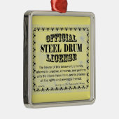 Steel Drum License Metal Ornament (Rechts)