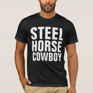 STEEL HORSE COWBOY MOTOR T-Shirts