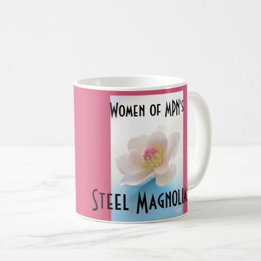 Steel Magnolia's Coffee mok (Voorkant rechts)