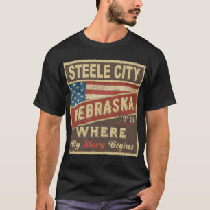 STEELE CITY, NE Het is waar mijn verhaal begint T-shirt
