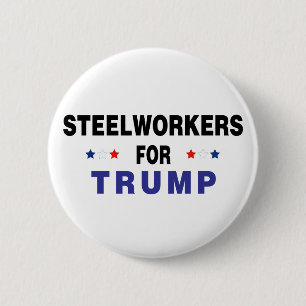 Steelwerkers voor Trump Ronde Button 5,7 Cm