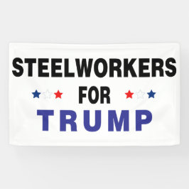 Steelwerkers voor Trump Spandoek