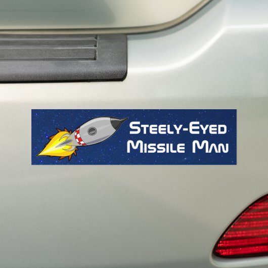 Steely Eyed Missile Man Bumpersticker (Op auto)