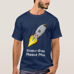 Steely Eyed Missile Man T-shirt