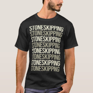Steen Skipping Stones Rock Rocks Skimming T-shirt