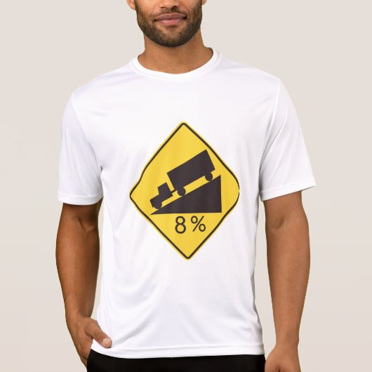 Steep Grade Traffic Sign Trucking Hauling Caution T-shirt (Voorkant)