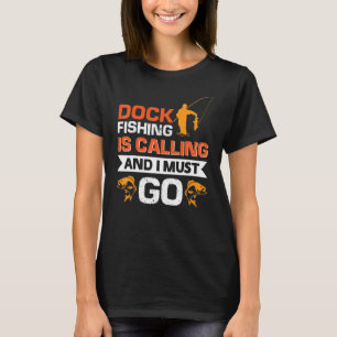 Steiger vissen roept en ik moet gaan t-shirt