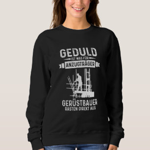 Steigers breken direct uit het geduld is wat trui