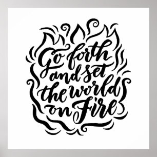 Stel de wereld in op vuur - zwart en wit poster