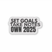 Stel Doelen. Maak Notities. 2025 Sticker (Voorkant)