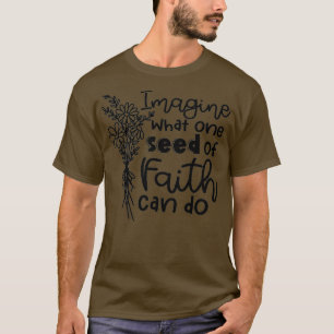 Stel je eens voor wat je ziet als geloof Christeli T-shirt